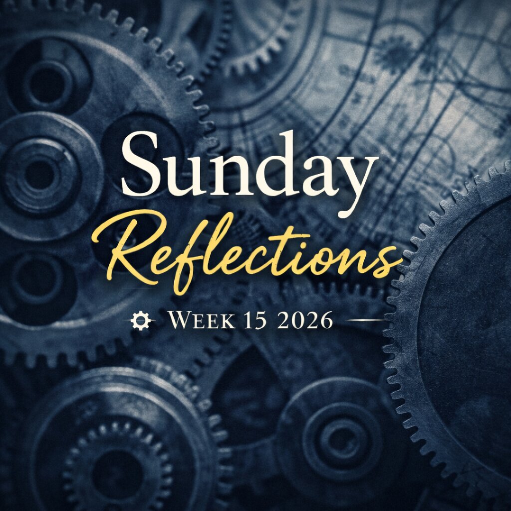 Sunday Reflections Week 15 2026